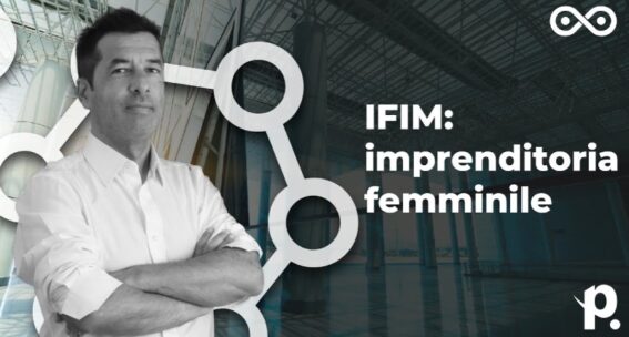 IFIM: Finanziamenti per Imprese Femminili Innovative Montane [VIDEO]